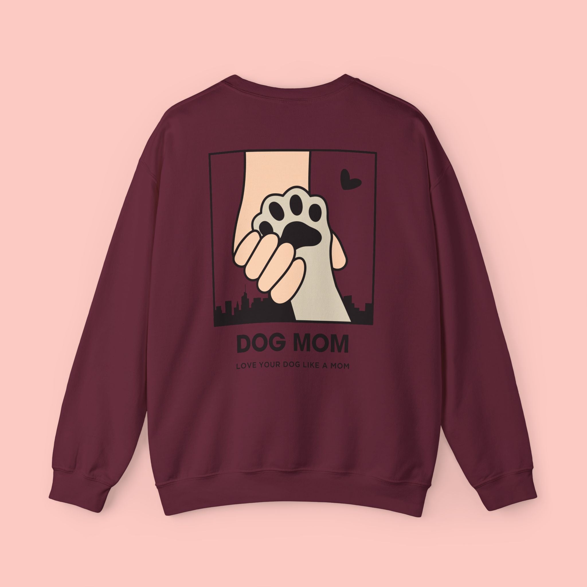 Dog Mom Sweatshirt – 'Love Your Dog Like a Mom' Crewneck