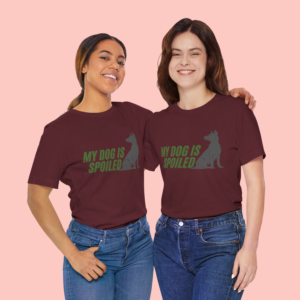 My Dog Is Spoiled T‑Shirt — Funny Dog Lover Tee with Sitting Dog Graphic