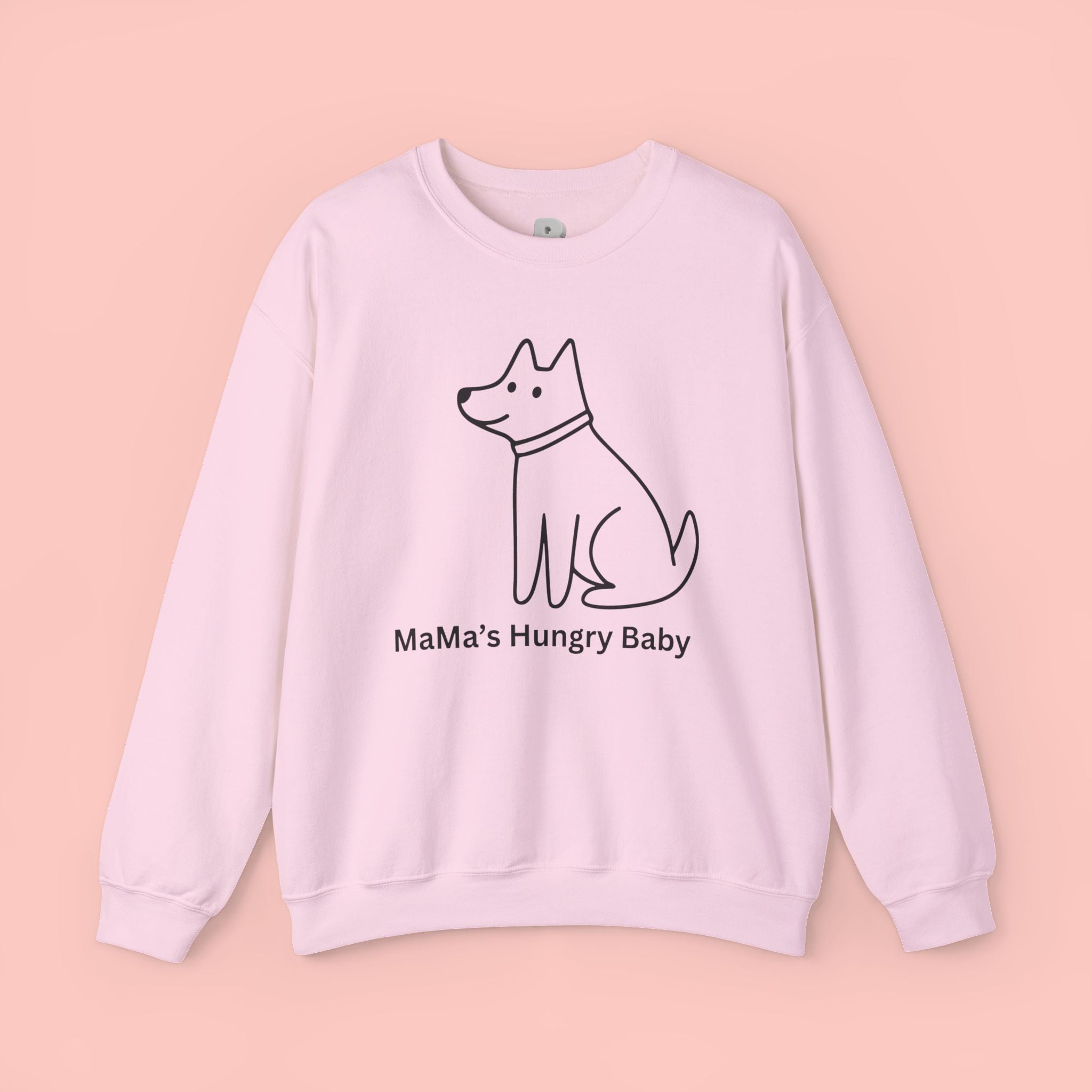 Mama's Hungry Baby Sweatshirt — Cute Minimal Dog Graphic Crewneck