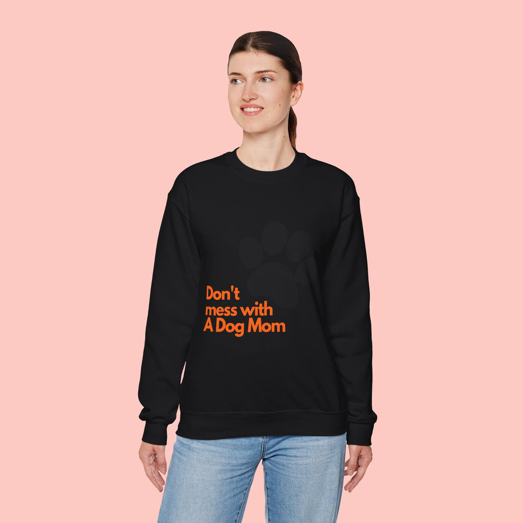 Don't Mess With A Dog Mom Crewneck Sweatshirt