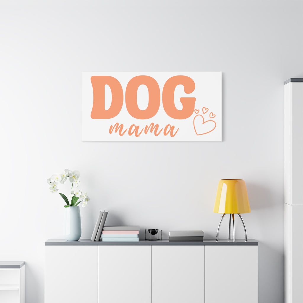 Dog Mama Matte Canvas Wall Art – Peach Script Pet Lover Decor