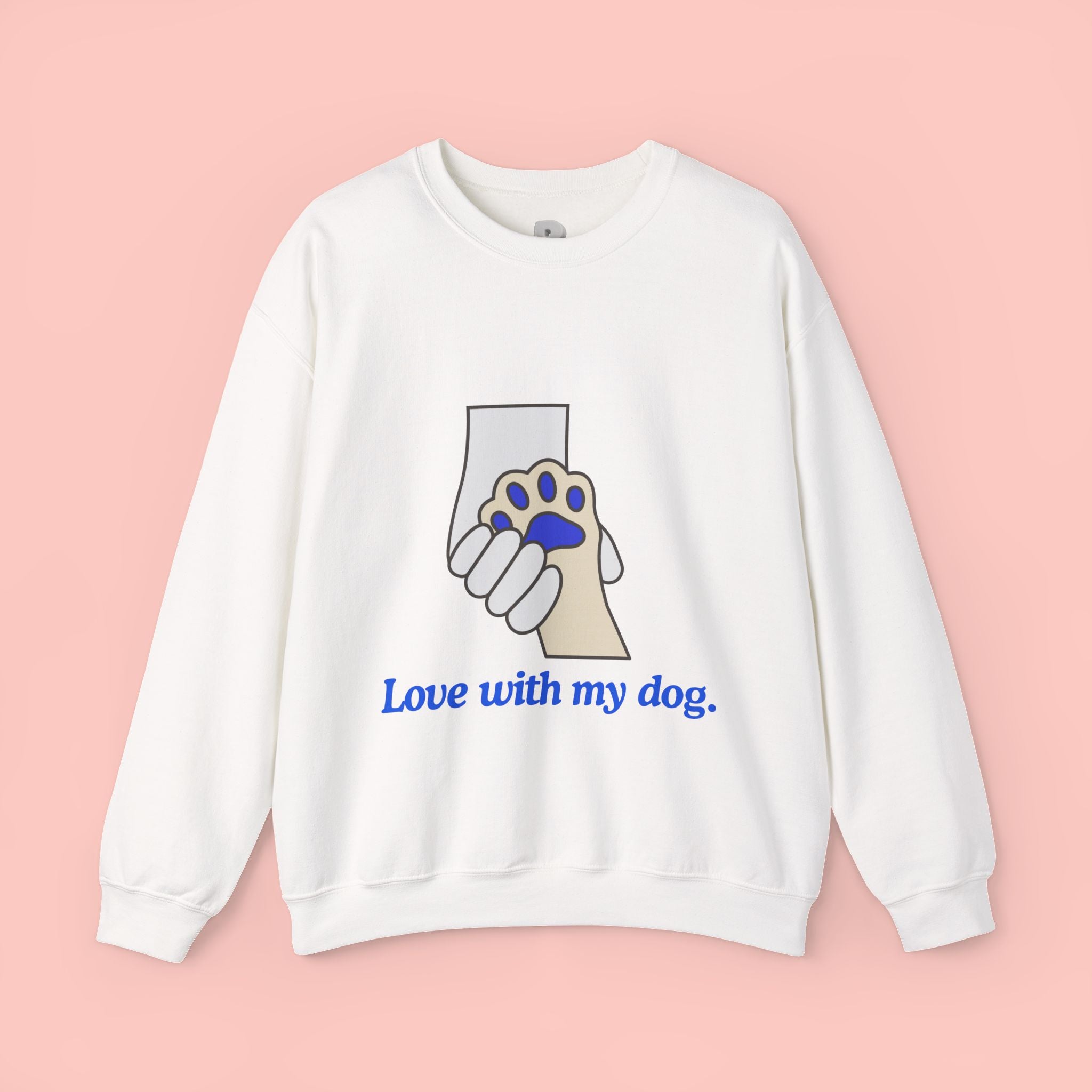 Dog Lover Crewneck Sweatshirt — "Love with my dog." Paw & Hold Graphic