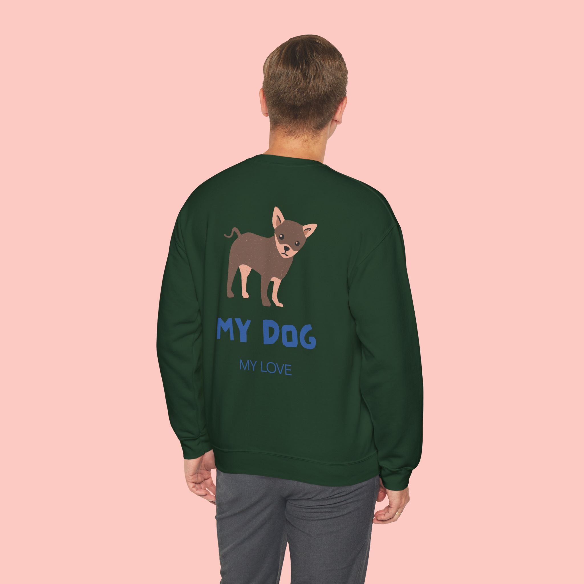 Chihuahua 'My Dog, My Love' Crewneck Sweatshirt