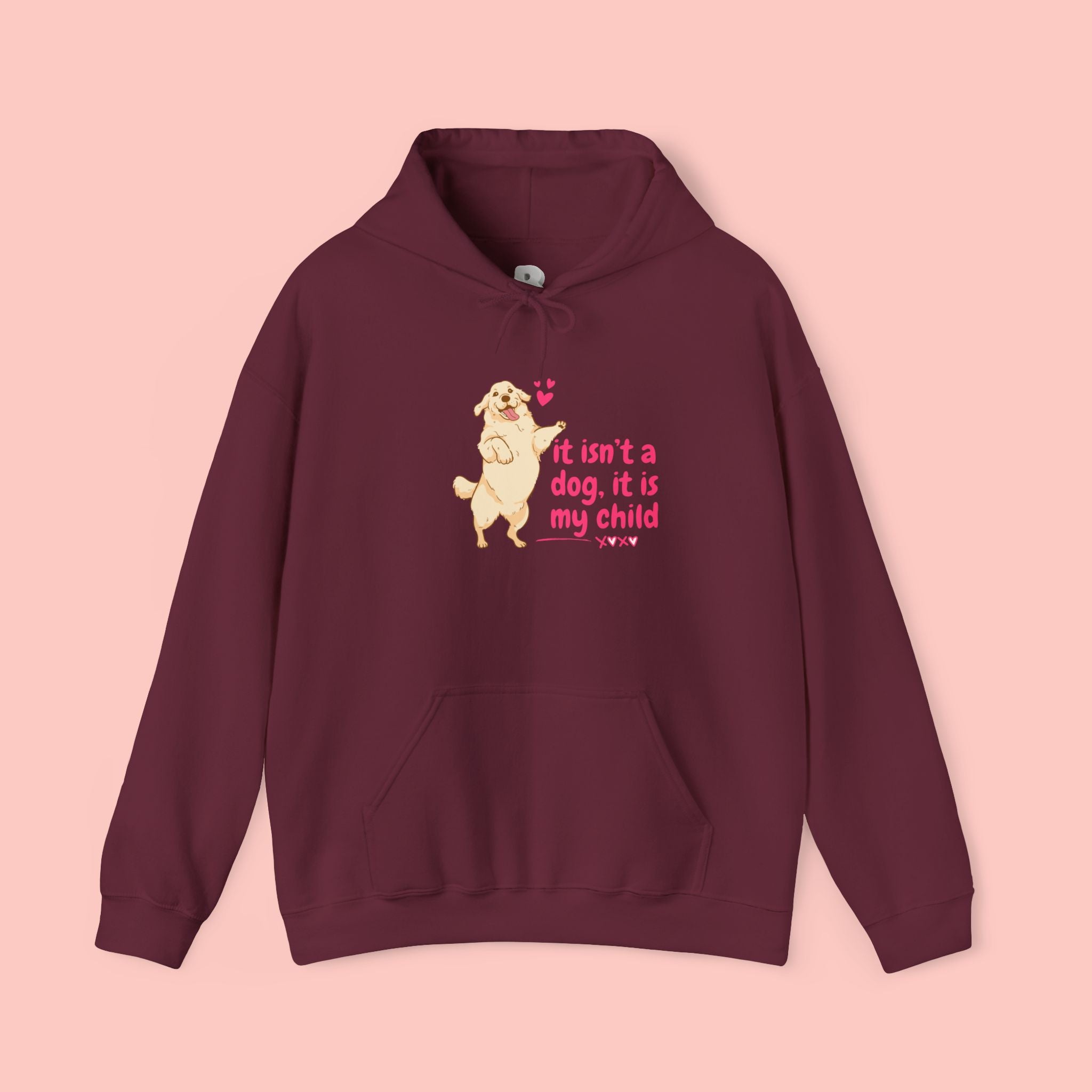 Dog Mom Hoodie — "It isn't a dog. It is my child" Cute Poodle Sweatshirt
