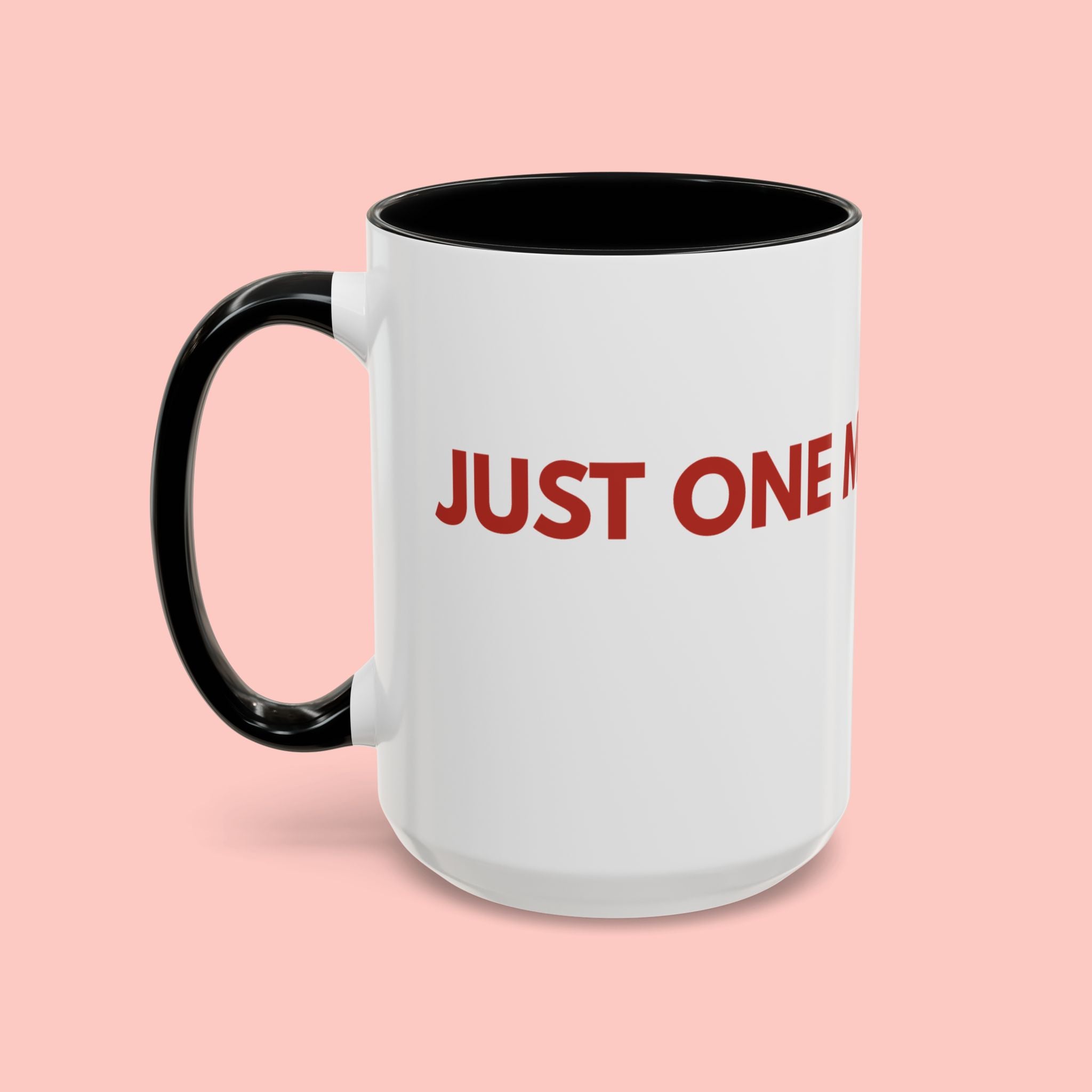 One More Dog Coffee Mug — Cute Dog Lover Accent Mug (11/15oz)