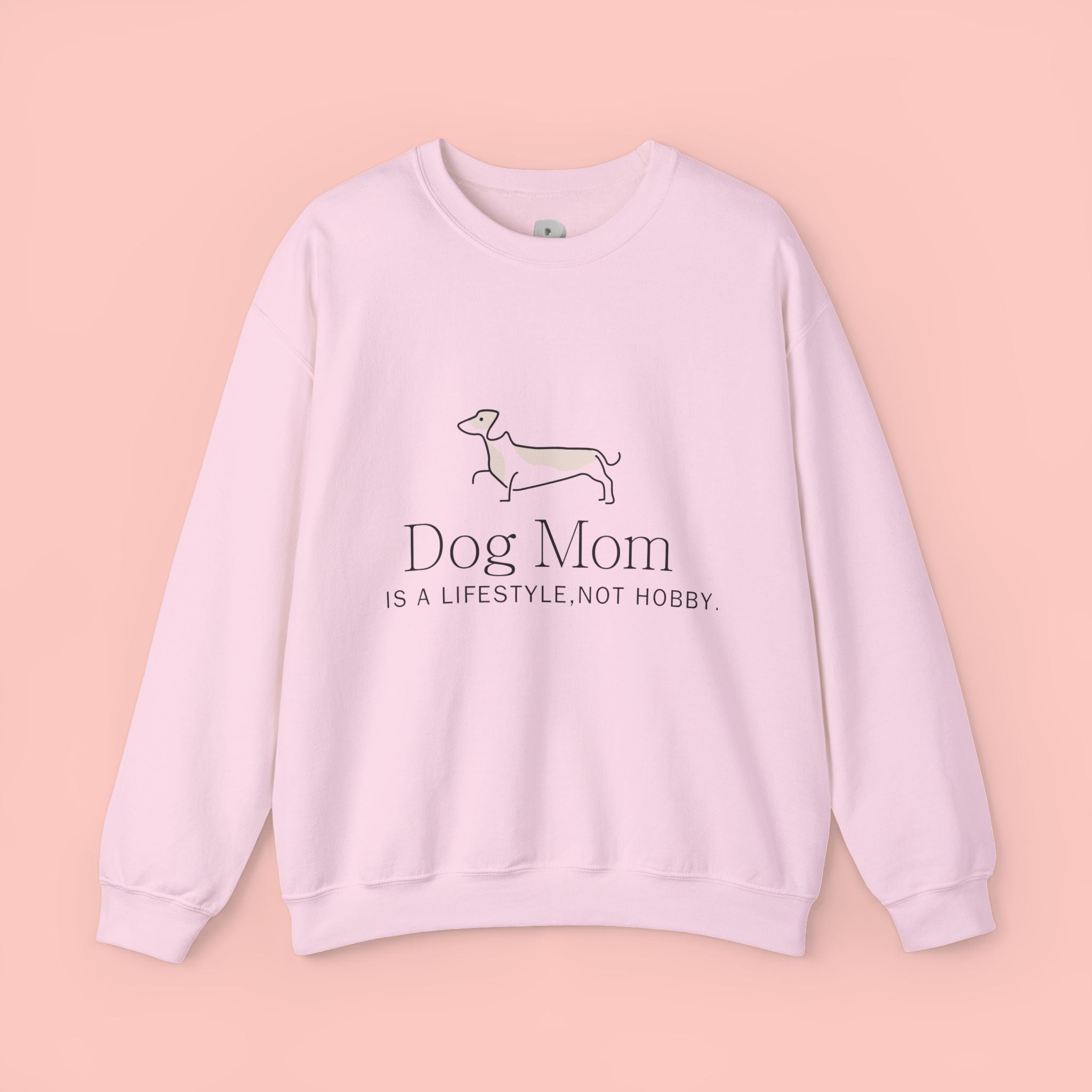 Dog Mom Crewneck Sweatshirt – "Dog Mom is a Lifestyle, Not Hobby" Cozy Pullover