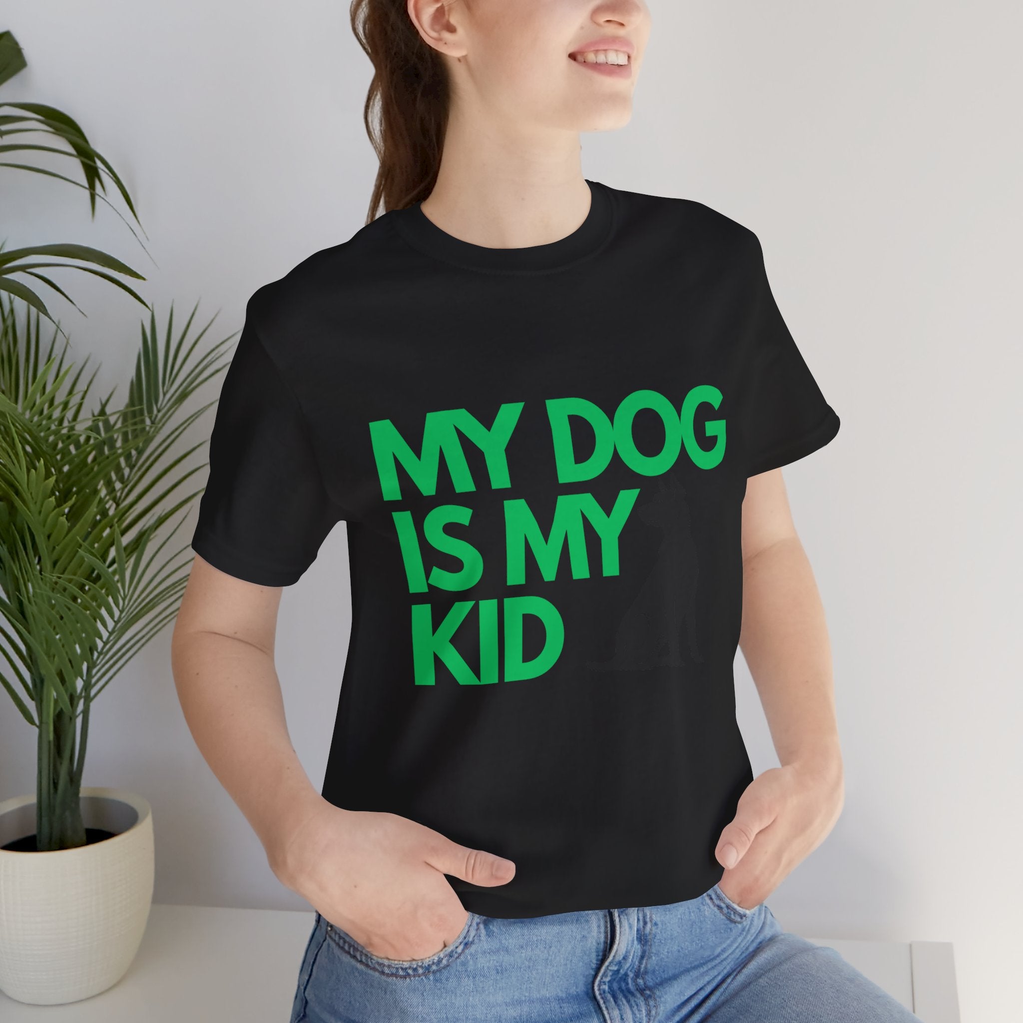 My Dog Is My Kid T-Shirt — Funny Pet Mom/Dad Tee with Sitting Dog Graphic