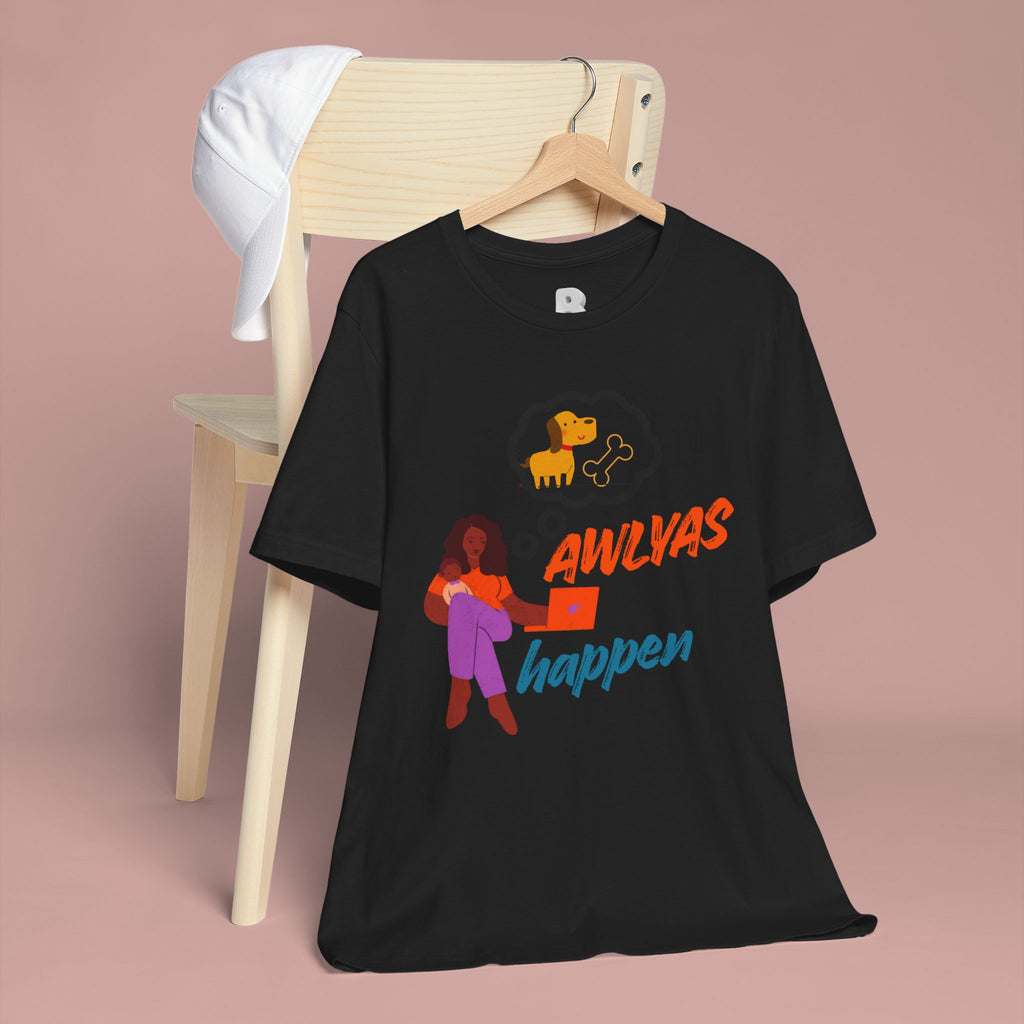 T‑Shirt — Always Happen Funny Dog Thought Bubble Graphic Tee