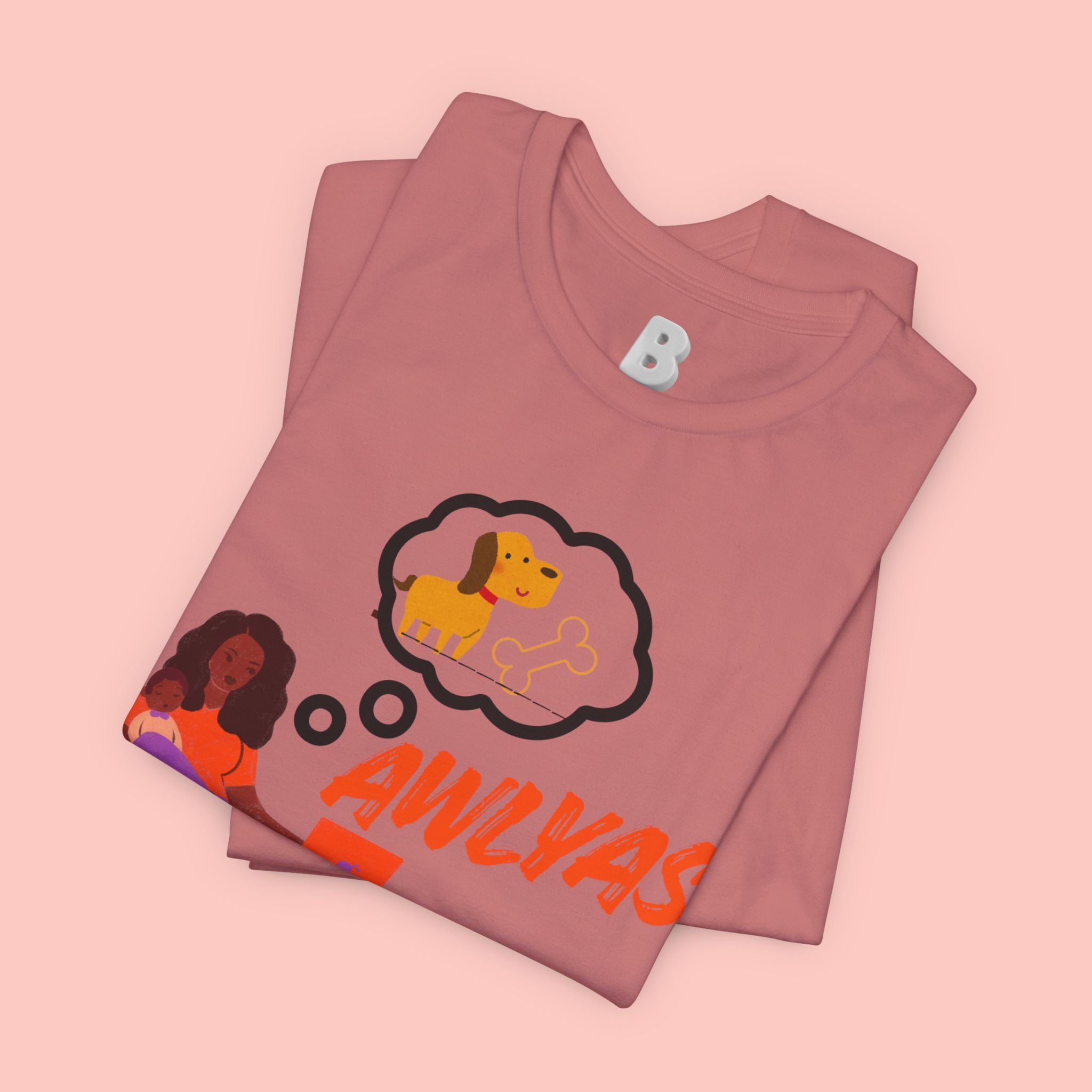 T‑Shirt — Always Happen Funny Dog Thought Bubble Graphic Tee