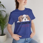 I'm Counting on My Dog T-Shirt — Cute Cavalier Dog Graphic Tee for Dog Lovers