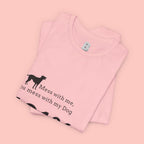 Dog Lover T‑Shirt — "Mess with me, you mess with my Dog 101% sure"
