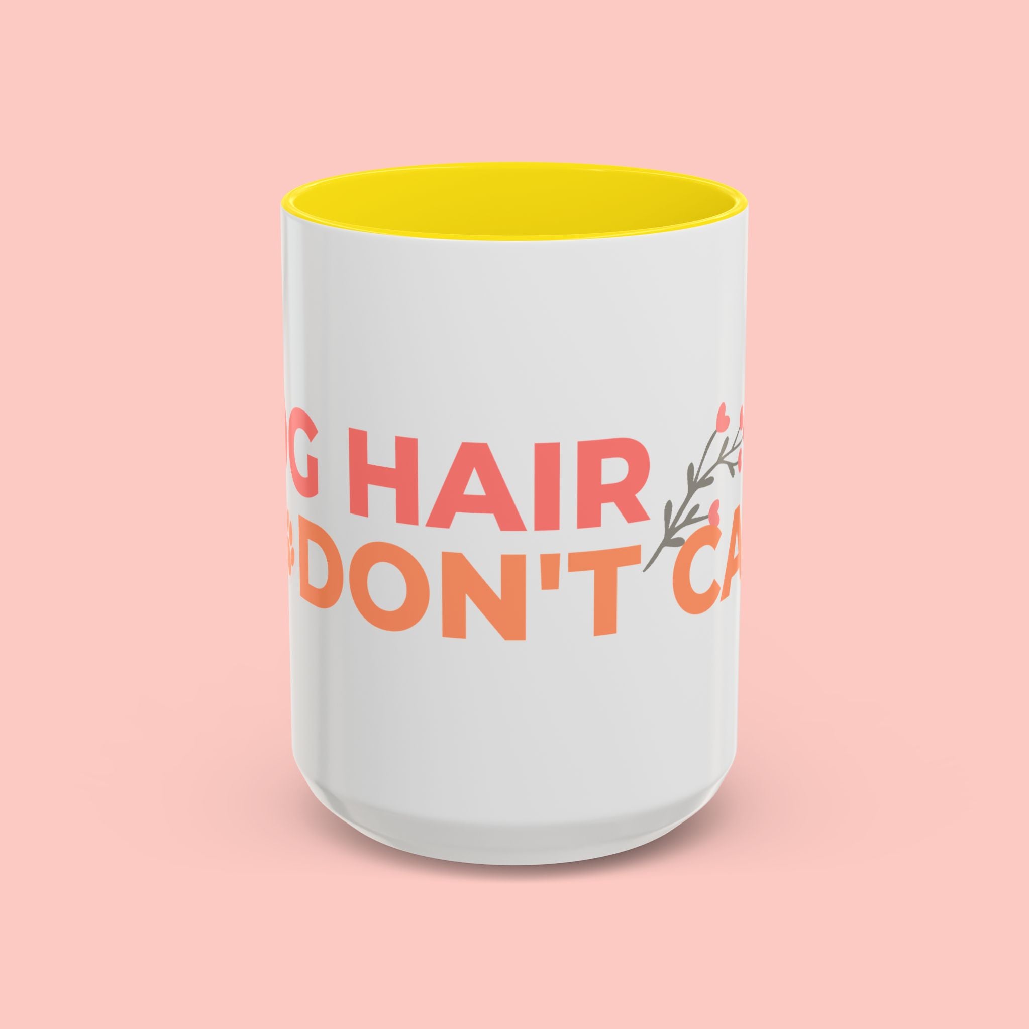 Accent Coffee Mug - "Growing Hair I Don't Care" Floral Script Coffee Mug