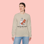 Crewneck Sweatshirt — “Marry the Man Who Loves Your Dog” Cute Pet Lover Graphic