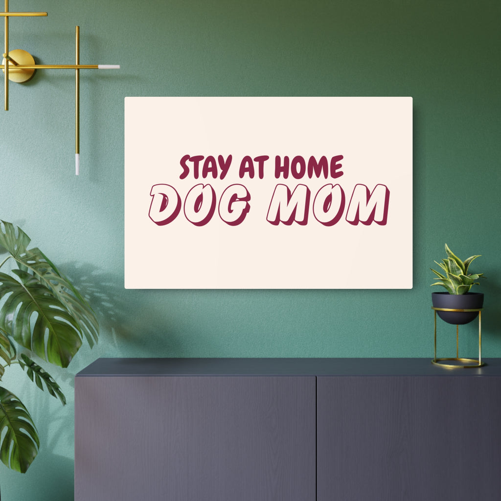 Metal Sign — "Stay At Home Dog Mom" Retro Wall Art for Dog Lovers