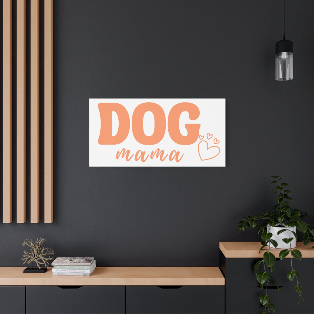 Dog Mama Matte Canvas Wall Art – Peach Script Pet Lover Decor