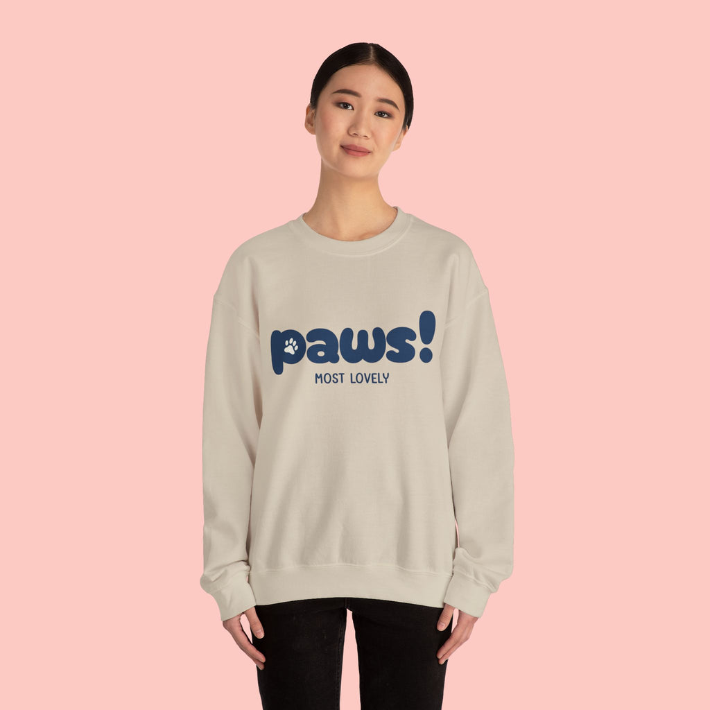 Paws! Cute Graphic Crewneck Sweatshirt — "Most Lovely" Pet Lover Pullover