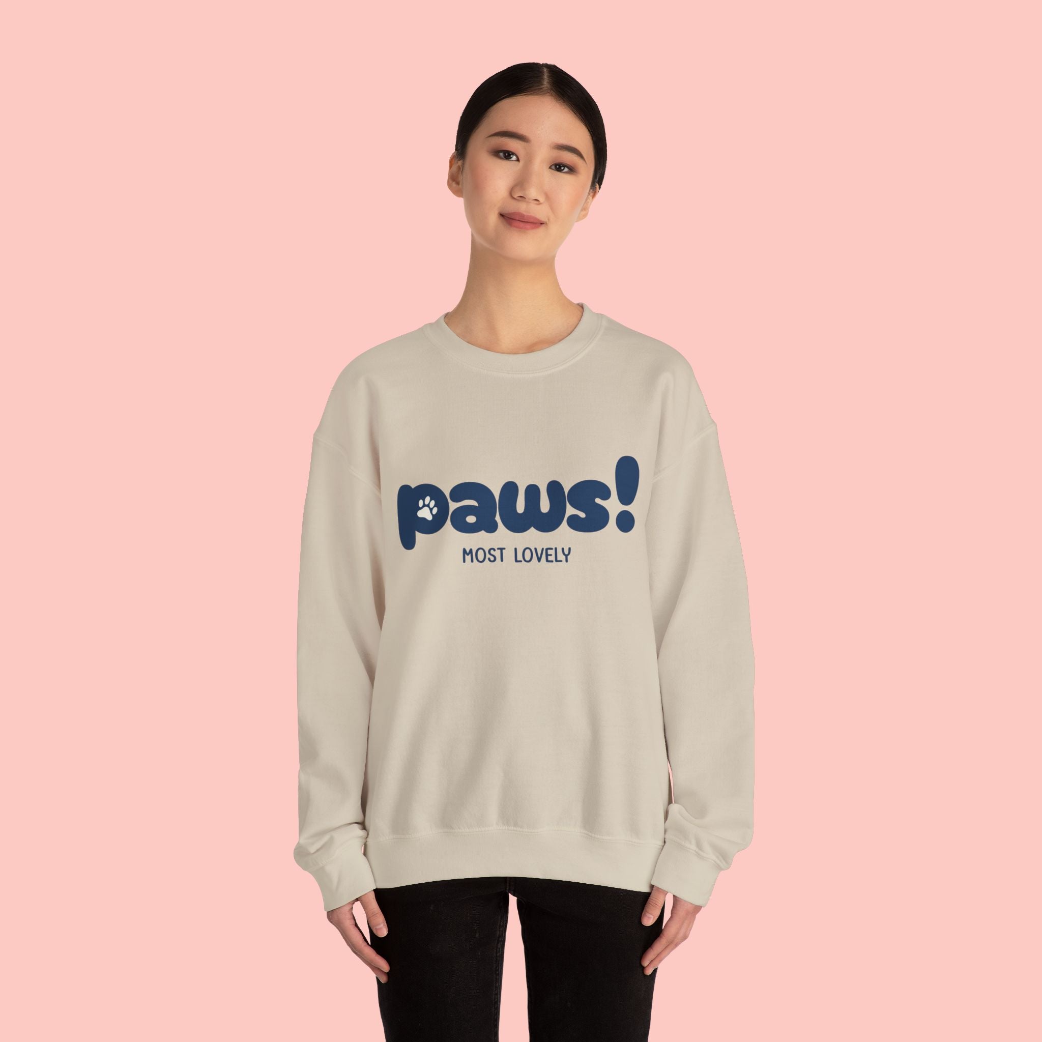 Paws! Cute Graphic Crewneck Sweatshirt — "Most Lovely" Pet Lover Pullover