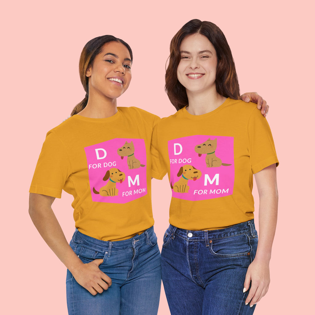 Dog Mom T-Shirt — Cute Pink "D for Dog, M for Mom" Graphic Tee