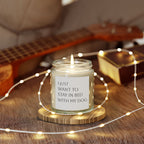 Scented Candle — "I Just Want to Stay in Bed with My Dog" (Coconut Apricot Wax, 4oz & 9oz)