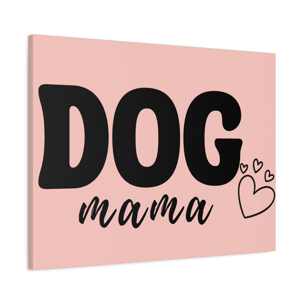 Dog Mama Pink Canvas Wall Art — Heart Pet Mom Decor