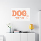 Dog Mama Matte Canvas Wall Art – Peach Script Pet Lover Decor