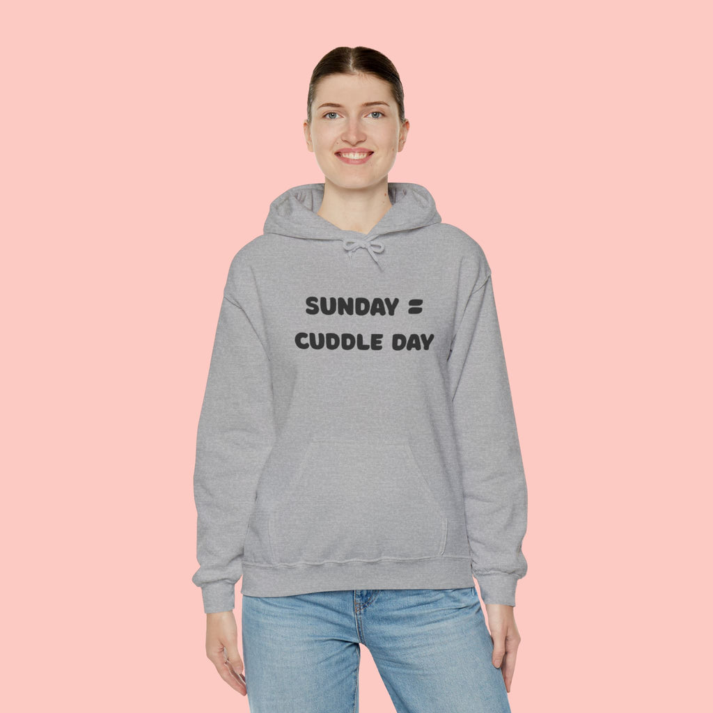 Cuddle Day Hoodie — “Sunday = Cuddle Day” Cozy Pullover