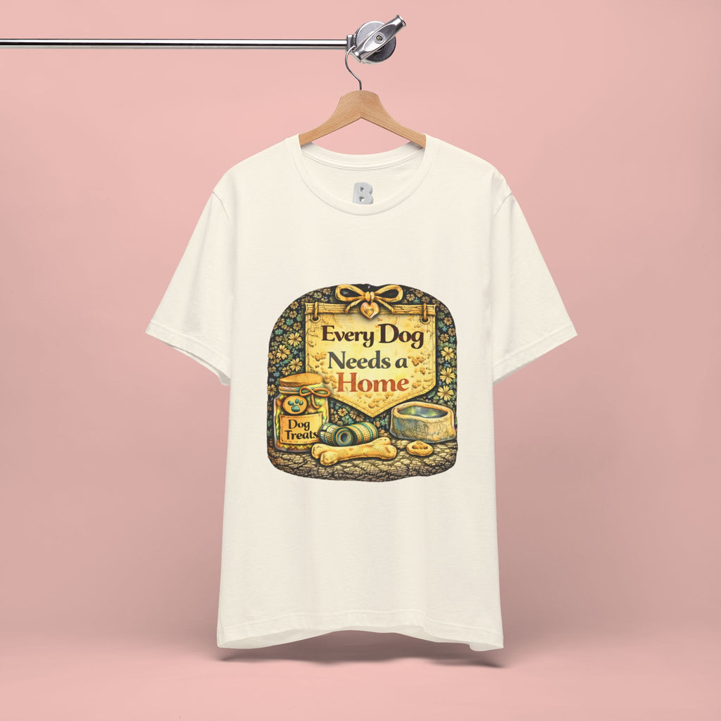 Dog Rescue Tee — "Every Dog Needs a Home" Shelter Support T-Shirt