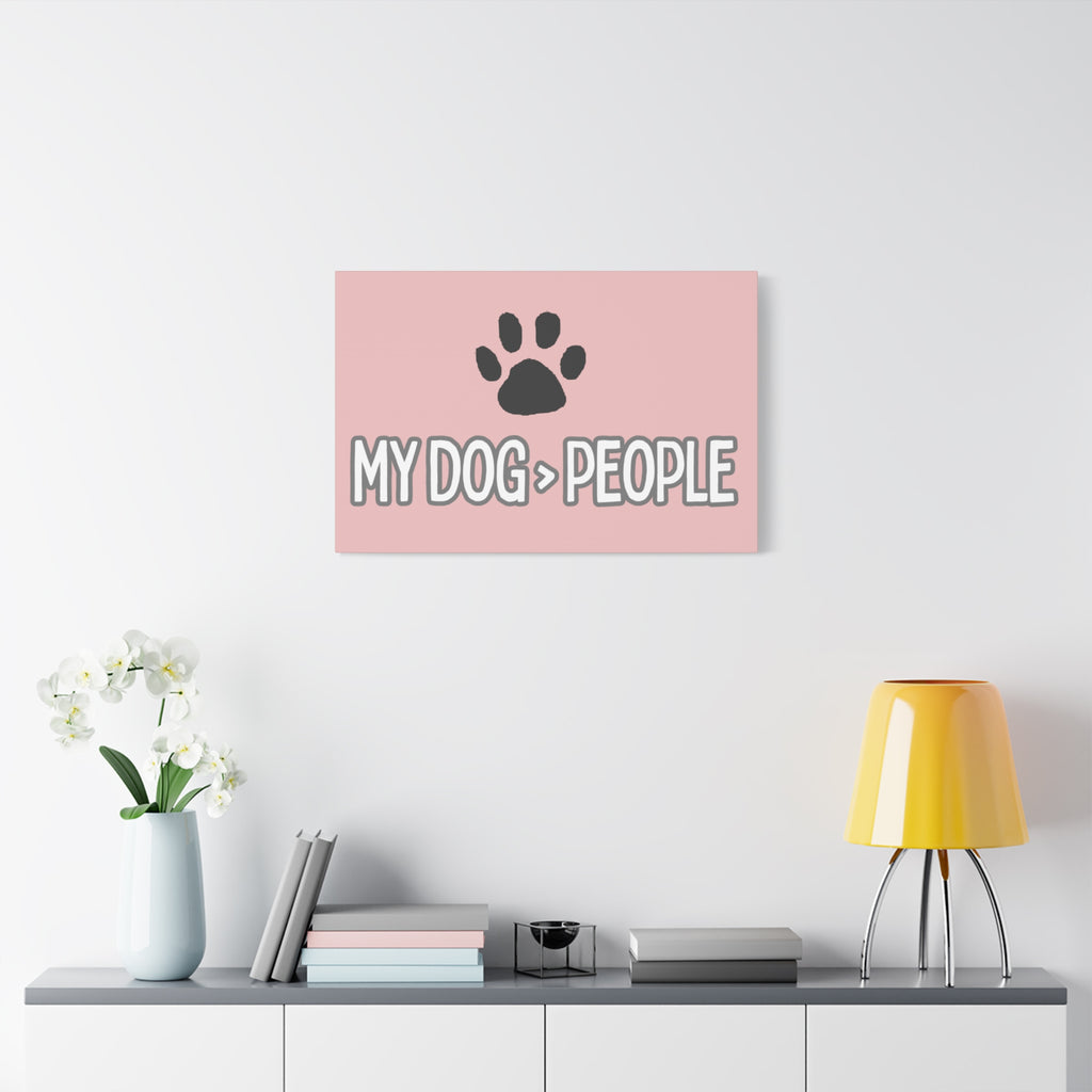My Dog > People Canvas Wall Art — Paw Print Pet Lover Decor