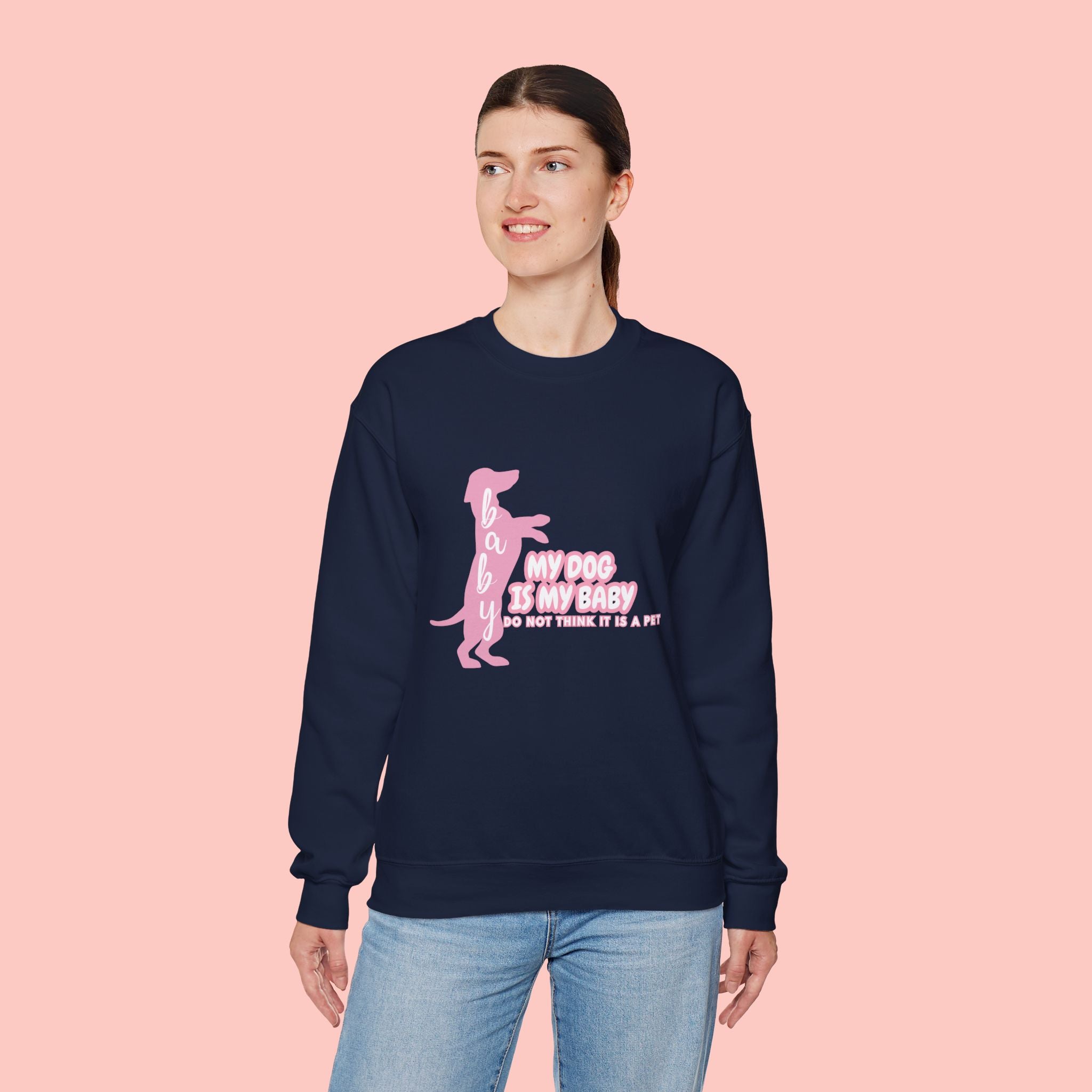 My Dog Is My Baby Sweatshirt — Cute Pink Dachshund Pet Lover Crewneck