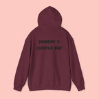 Cuddle Day Hoodie — “Sunday = Cuddle Day” Cozy Pullover