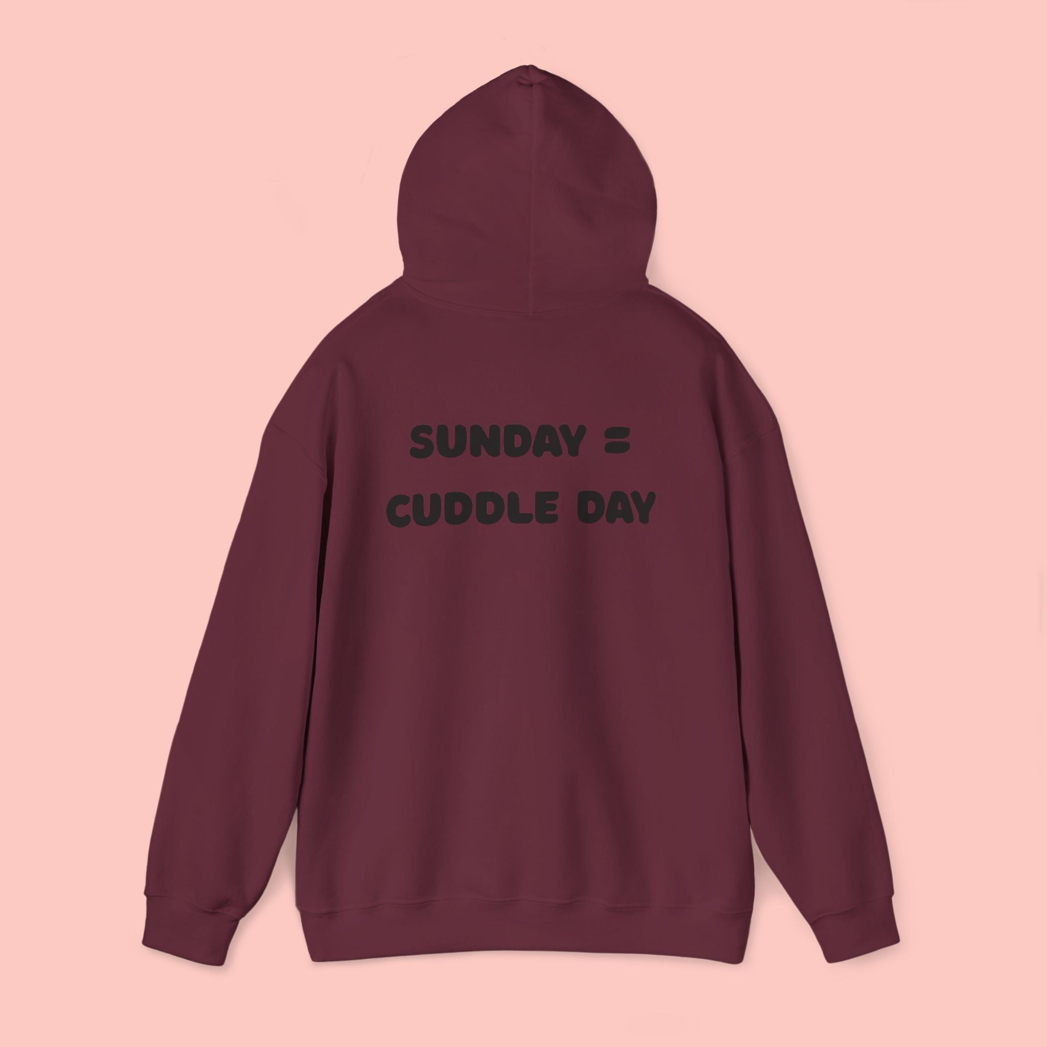 Cuddle Day Hoodie — “Sunday = Cuddle Day” Cozy Pullover