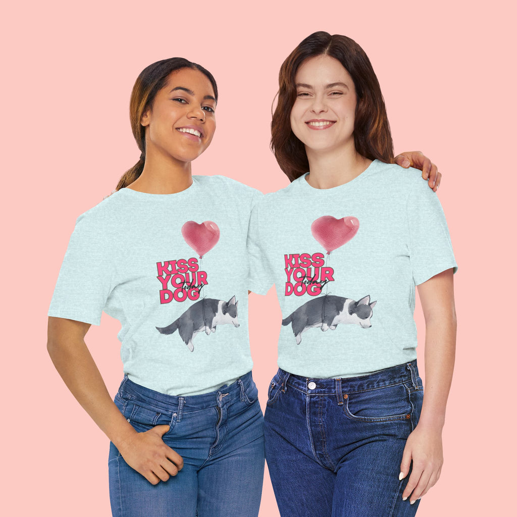 Kiss Your Dog T-Shirt — Cute Corgi with Heart Balloon Pet Lover Tee