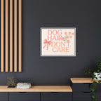 Dog Hair Don’t Care Framed Canvas Print