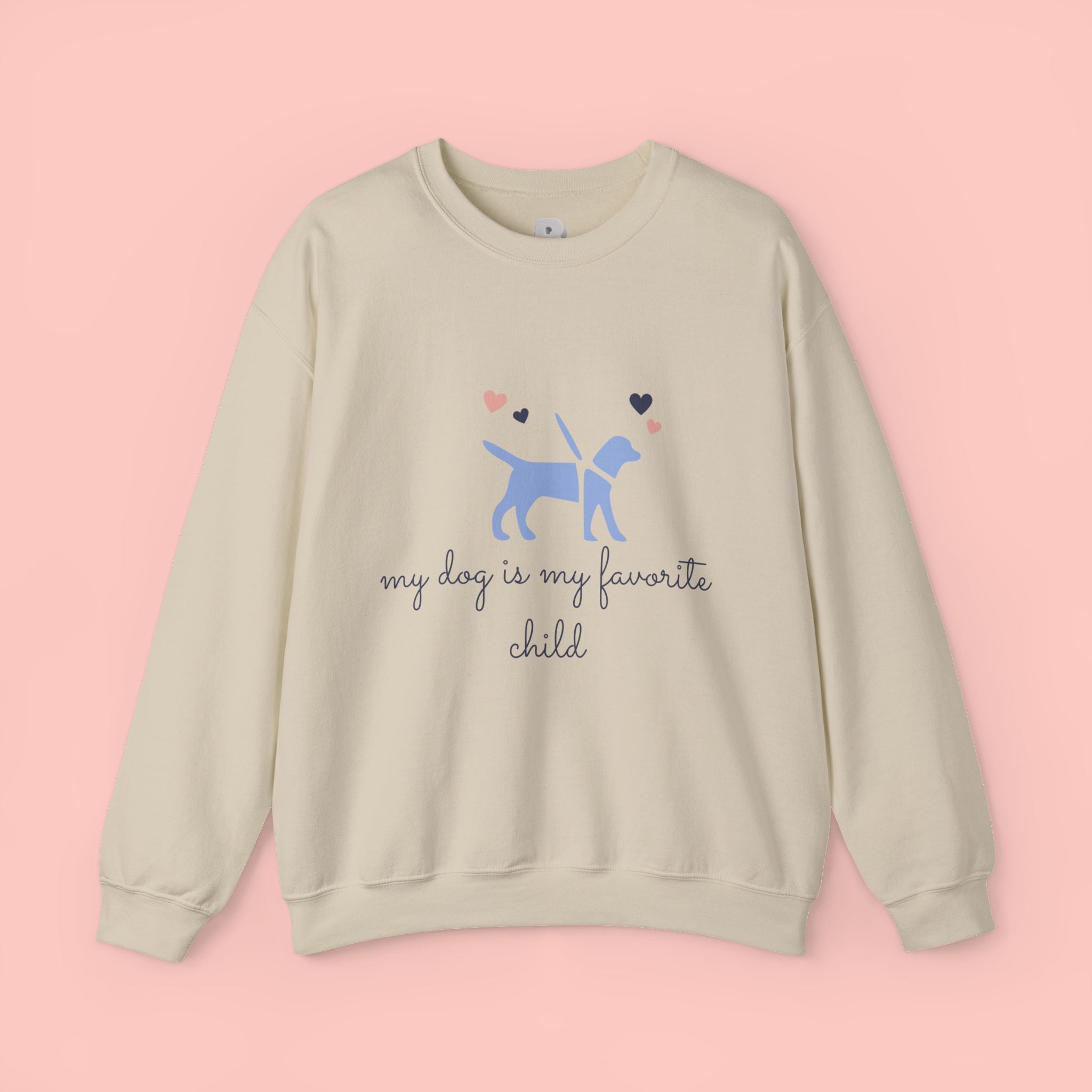 Dog Lover Crewneck Sweatshirt - "My Dog Is My Favorite Child" Graphic