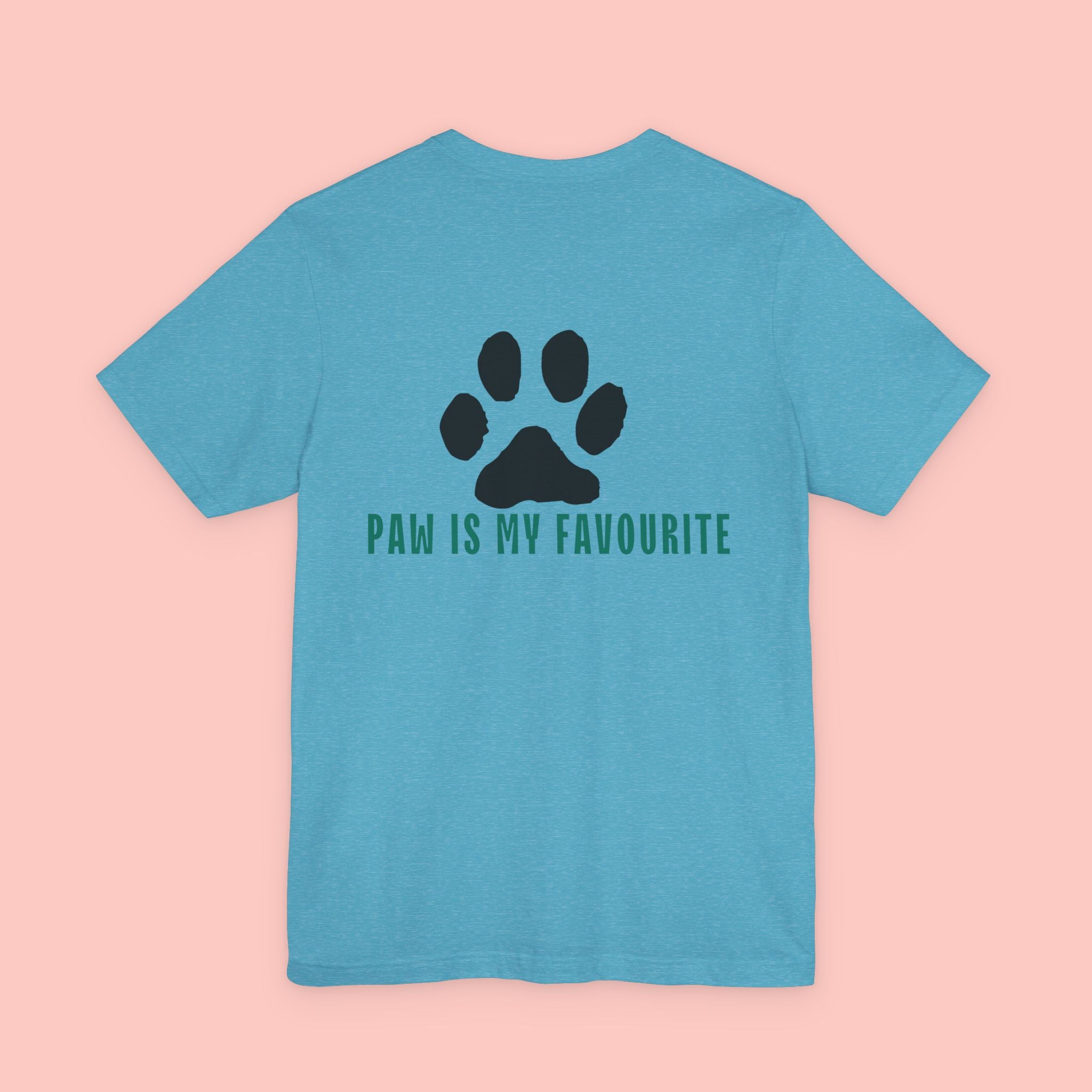 Paw Is My Favourite Tee
