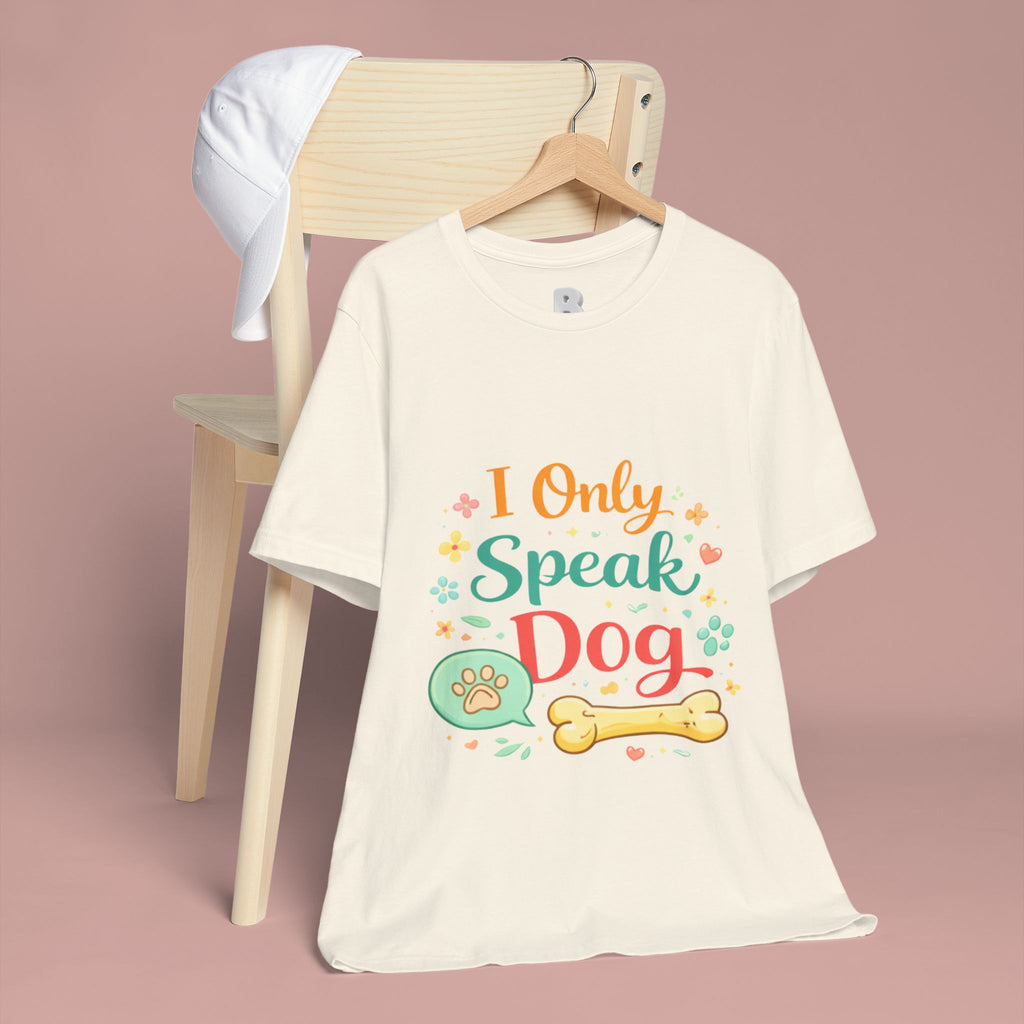 Dog Lover T‑Shirt – "I Only Speak Dog" Cute Paw & Bone Graphic Tee
