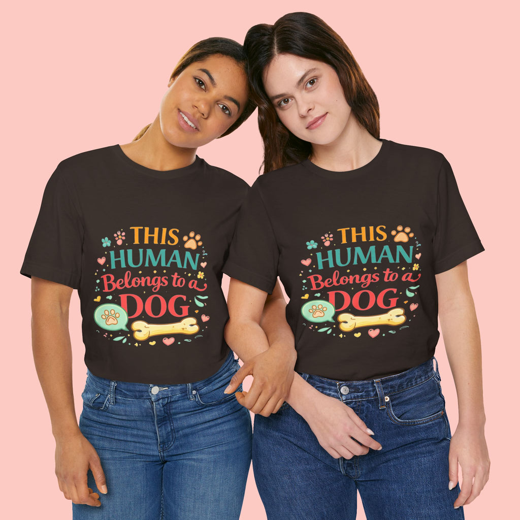 Dog Lover T-Shirt — "This Human Belongs to a Dog" Cute Paw Print Tee