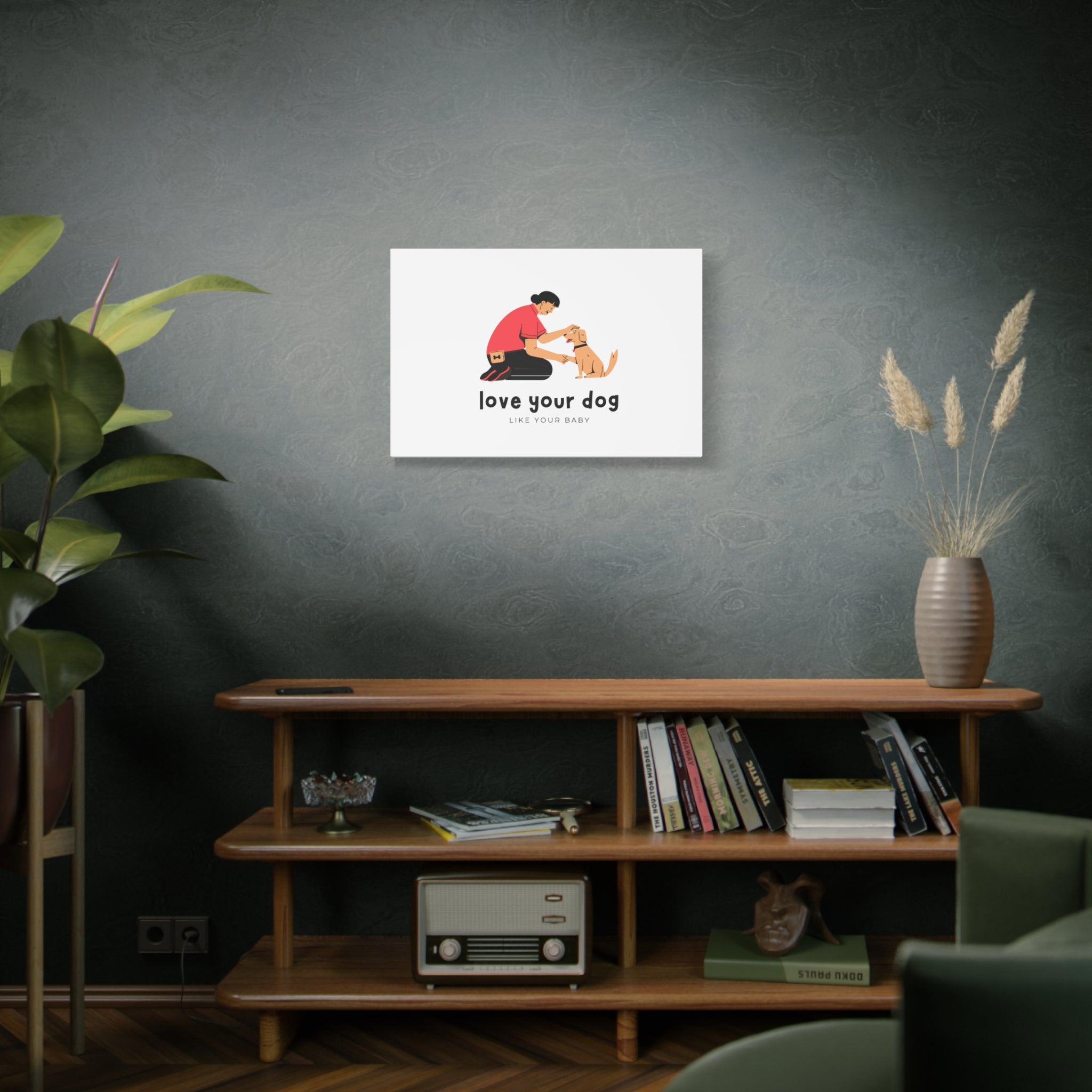 Canvas Wall Art - "Love Your Dog Like Your Baby" Pet Illustration