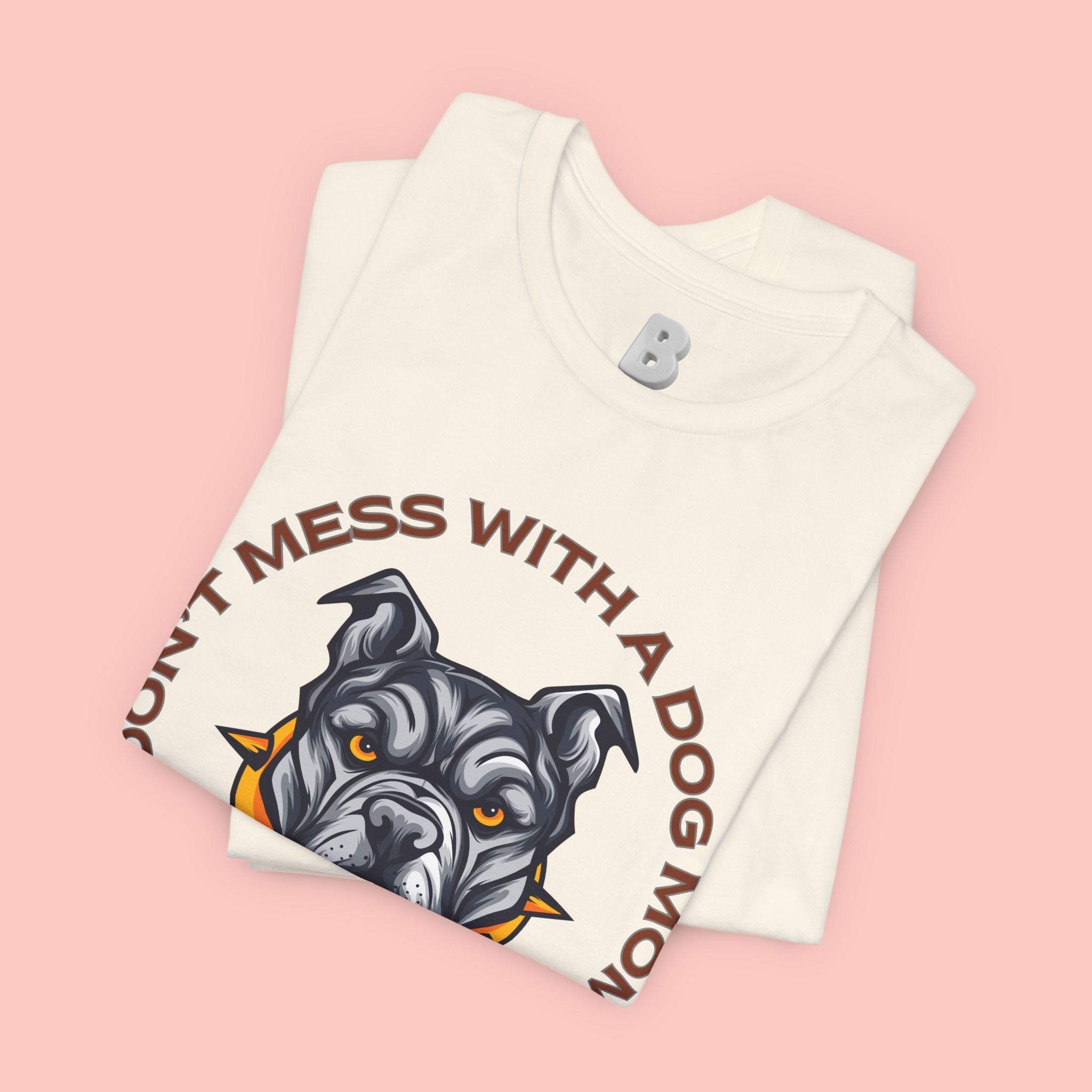 Dog Mom Tee — “Don't Mess With a Dog Mom” Graphic T‑Shirt