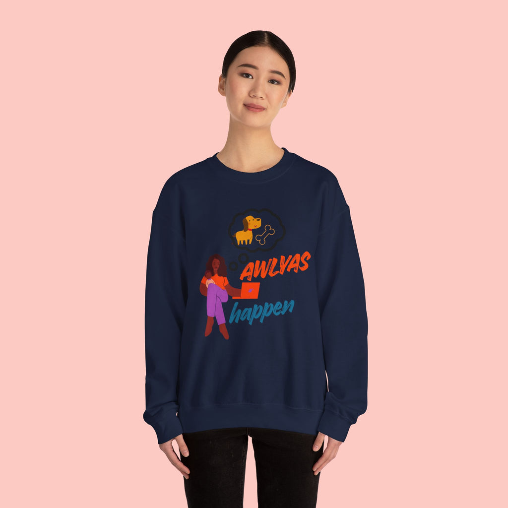 Always Happen Crewneck Sweatshirt – Funny Coffee & Snack Thought Graphic
