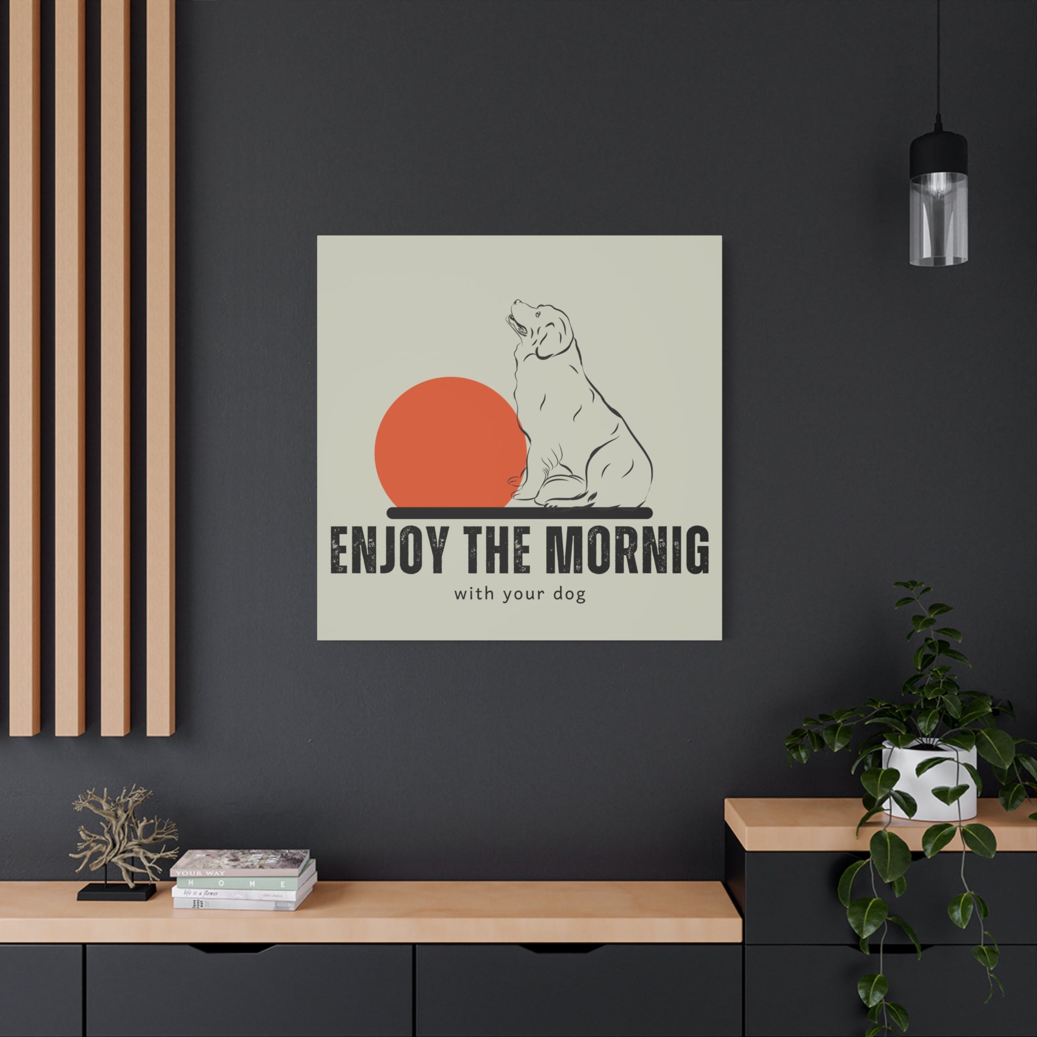 Enjoy the Morning with Your Dog Canvas