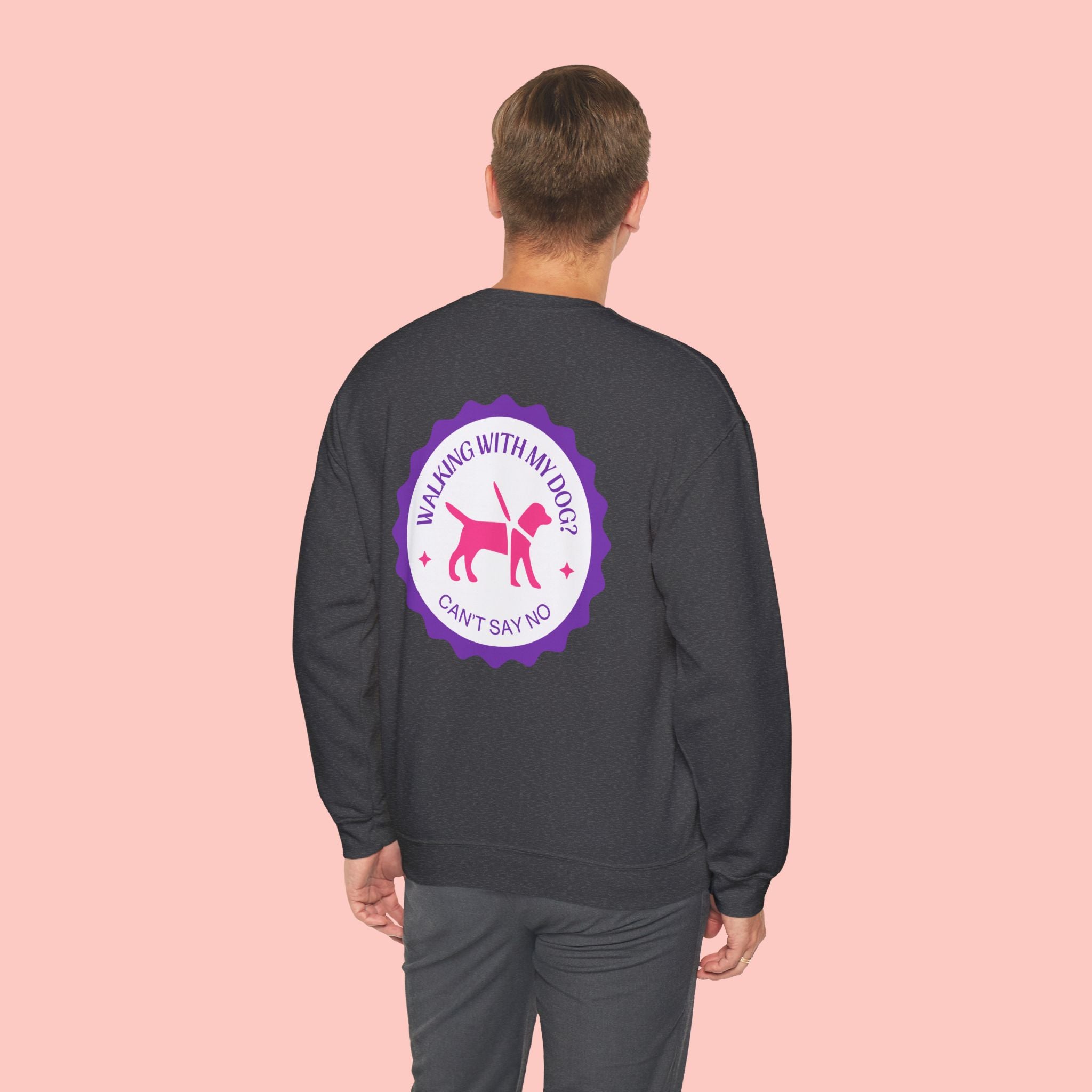 Walking With My Dog Sweatshirt – "Can't Say No" Dog Lover Crewneck