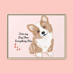 Framed Canvas Print — "First My Dog, Then Everything Else" Corgi Wall Art
