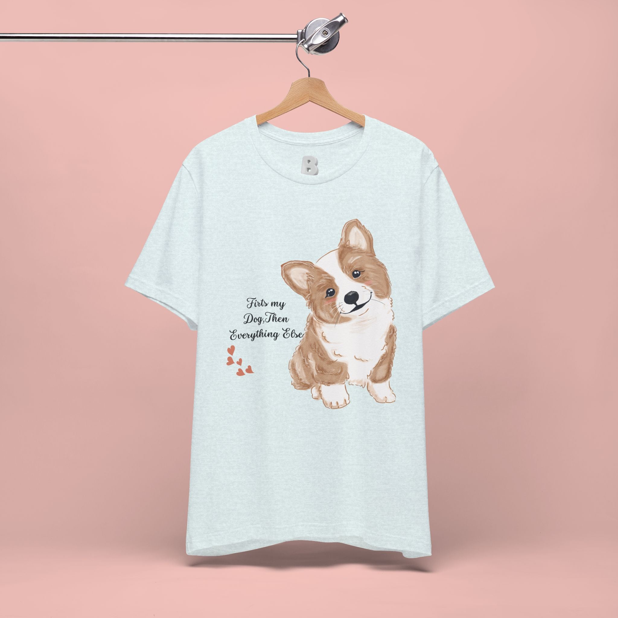 Corgi Love T-Shirt — "This my dog, then everything else" Cute Pet Tee