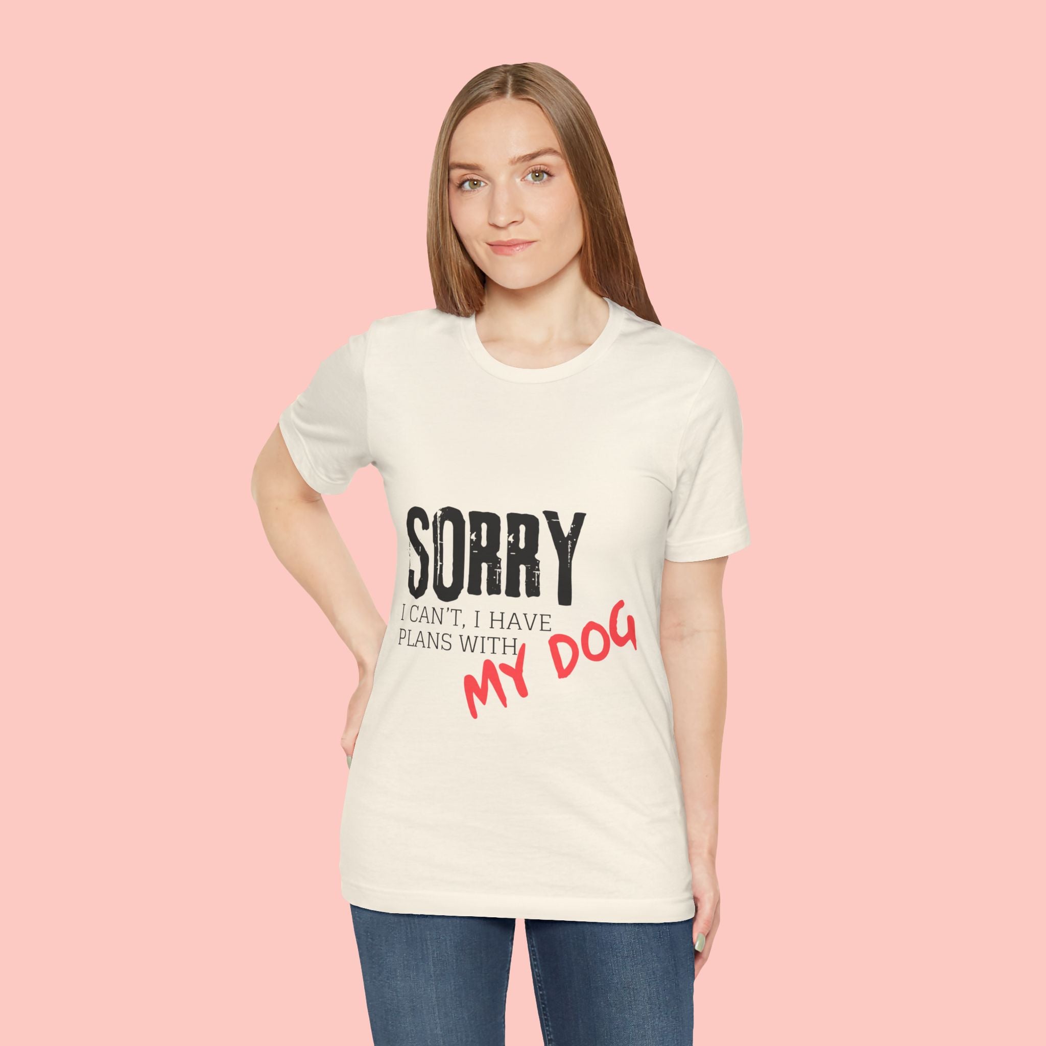 Dog Lover T-Shirt — "Sorry I Can't, I Have Plans With My Dog" Graphic Tee
