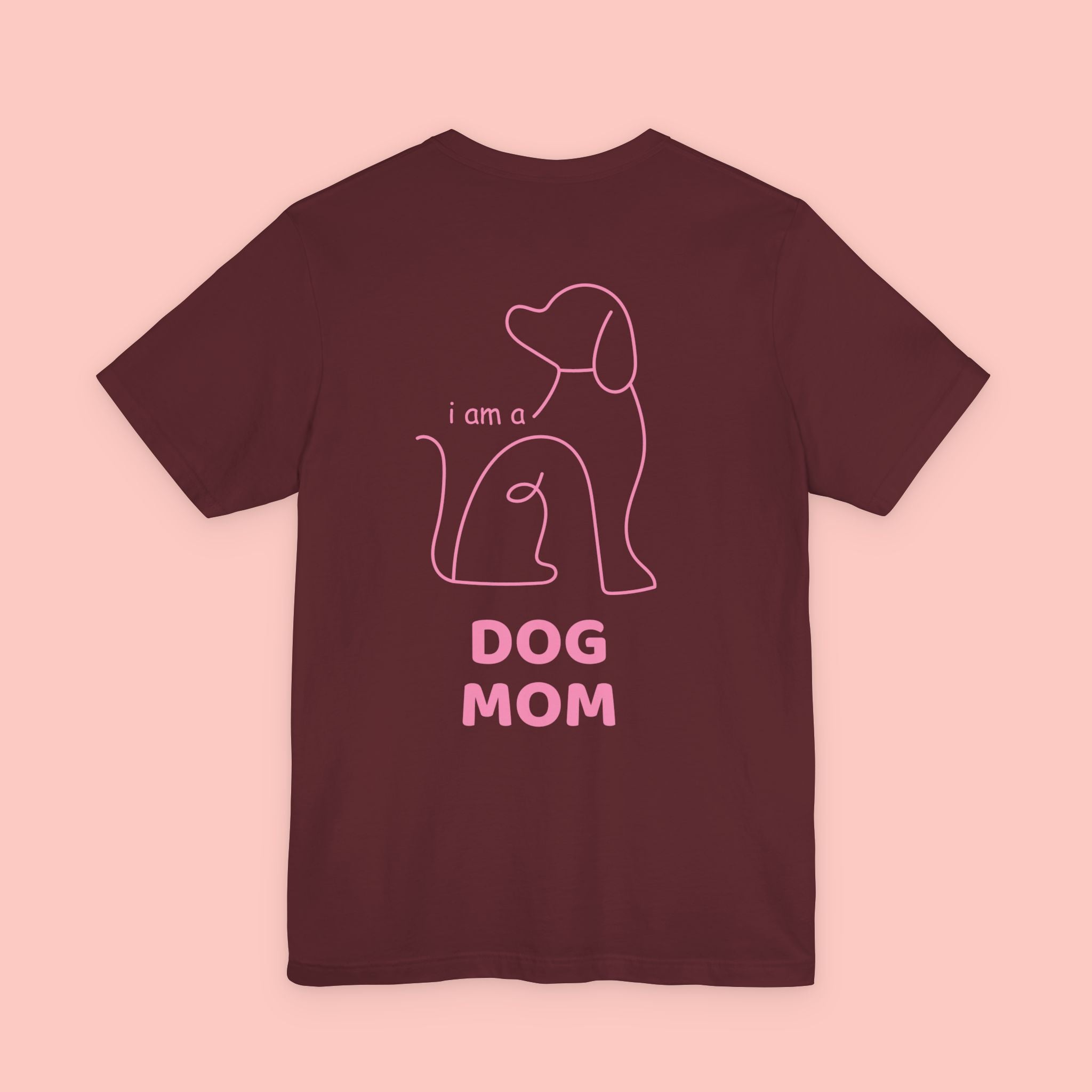 Dog Mom T-Shirt — I Am a Dog Mom Graphic Tee