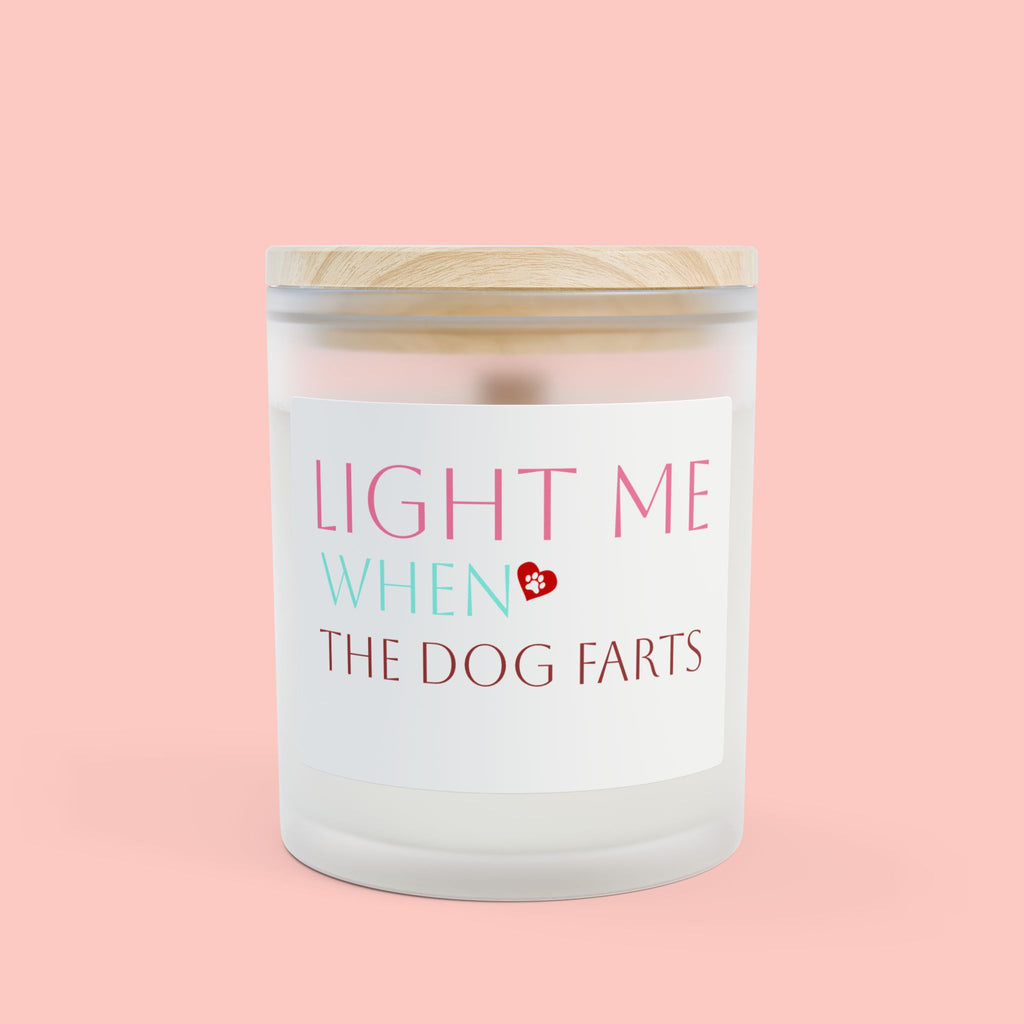 Frosted Glass Candle — “Light Me When the Dog Farts” Scented Candle, Funny Pet Gag Gift (11 oz)