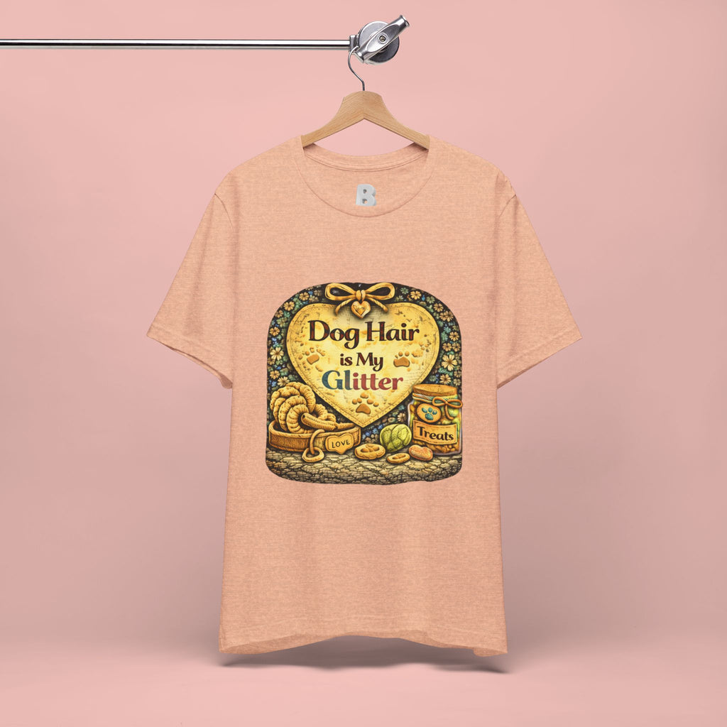 Dog Hair Is My Glitter T-Shirt