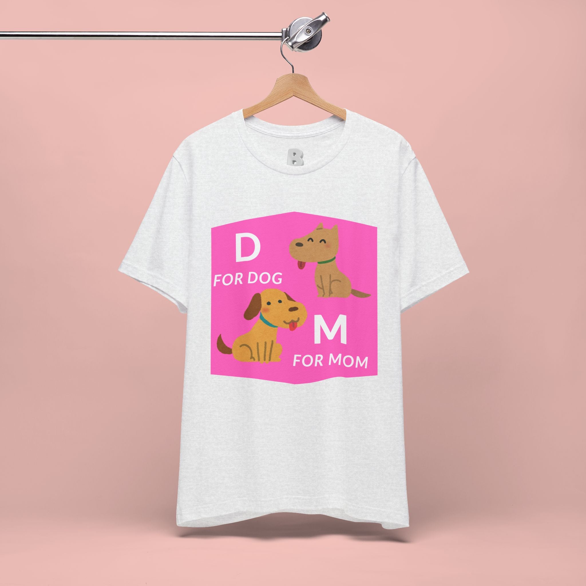 Dog Mom T-Shirt — Cute Pink "D for Dog, M for Mom" Graphic Tee