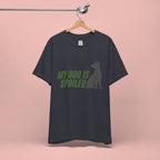 My Dog Is Spoiled T‑Shirt — Funny Dog Lover Tee with Sitting Dog Graphic